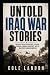 Untold Iraq War Stories: So...