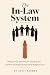 The In-Law System by Ashfi Rahman