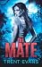 The Mate by Trent Evans