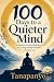 100 Days to a Quieter Mind:...
