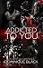 ADDICTED TO YOU