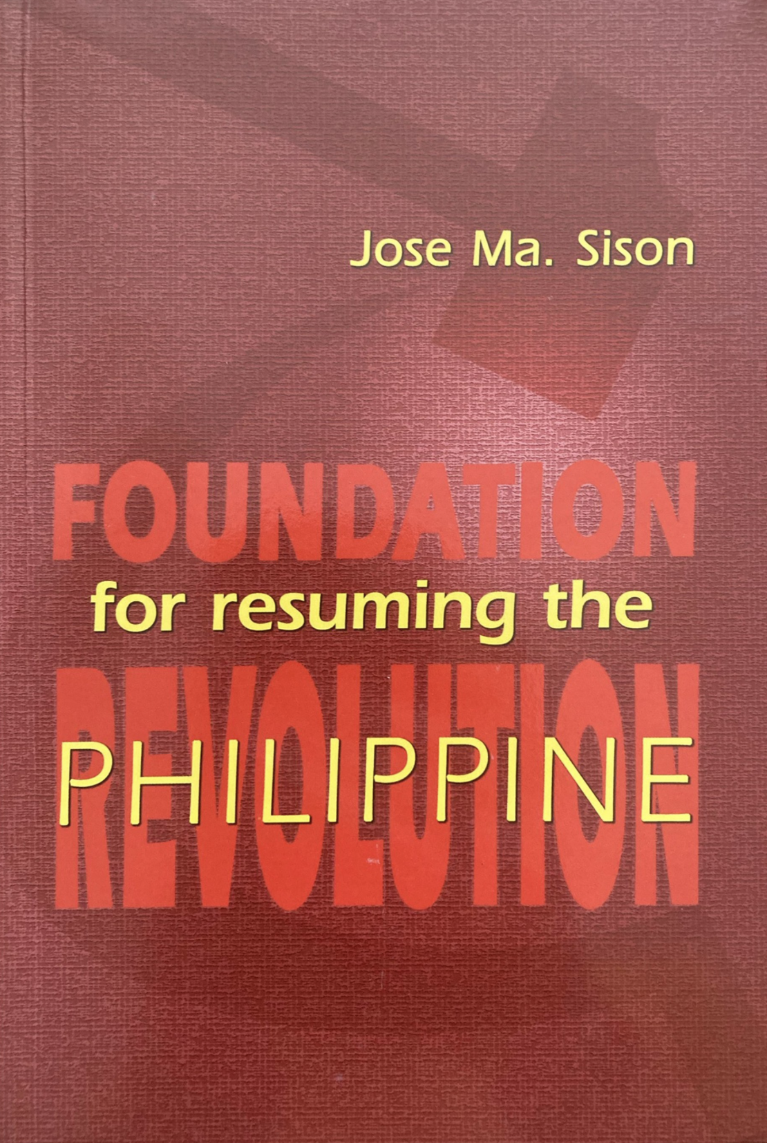 Foundation for Resuming the Philippine Revolution: Selected Writings, 1968 to 1972 (Paperback)