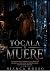 Tócala y muere: Una oscura ...