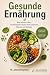 Gesunde Ernährung: Was wirk...