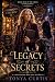 A Legacy of Secrets: A Spel...