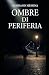 OMBRE DI PERIFERIA by Giordano Messina