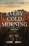 Every Cold Mornin...