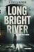 Long Bright River: From Pag...