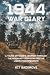 1944 War Diary: A Young Off...