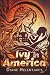 Ivy in America (The Life and Adventures of of Ivy O'Neill)
