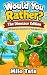 Would You Rather? The Dinos...
