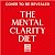 The Mental Clarity Diet: Sh...