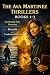 THE AVA MARTINEZ THRILLERS:...