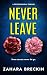 Never Leave