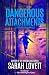 Dangerous Attachments (Dr. ...