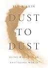 Dust to Dust: Agi...