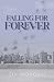 Falling For Forever: A Hidd...