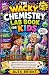 THE WACKY CHEMISTRY LAB BOO...