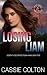 Losing Liam (Special Forces by Cassie Colton