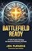 Battlefield Ready: A Faith-...