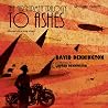The Airshipmen Trilogy 3 - To Ashes: Based on a True Story. The Gripping, High-Stakes Conclusion.
