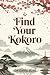 Find Your Kokoro: The Japan...