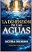 LAS DIMENSIONES DE LAS AGUAS