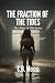 The Fraction of The Tides: ...