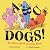 ABC Dogs! by Audrey Vernick