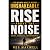 Rise Above the Noise: A Sel...
