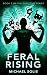 Feral Rising (The Deficient...