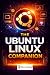 The Ubuntu Linux Companion:...