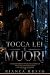 Tocca Lei e Muori by Bianca Russo