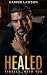 Healed (Finally, With You B...