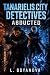 Tanarielis City Detectives:...