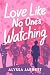 Love Like No One's Watching