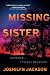 Missing Sister: A Novel