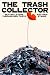 The Trash Collector by Matthew Strohl