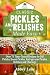 Classic Pickles and Relishes Made Easy by Abbey Lane