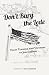 Don't Bury the Lede by Len Ackland