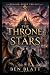 The Throne of Stars by Ben Blatt