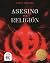 Asesino por Religion