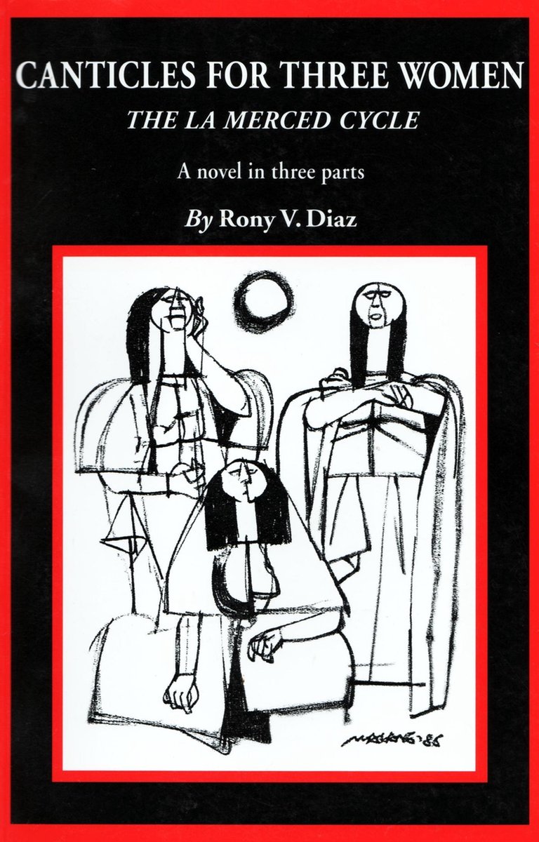 Canticles for Three Women: The La Merced Cycle