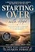 Starting Over With Hope: A ...