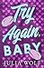 Try Again, Baby (The Wells Brothers)