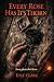 Every Rose Has It's Thorn by Kyle Clark