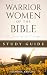 Warrior Women of the Bible ...