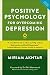 Positive Psychology For Ove...
