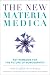 The New Materia Medica: Key...