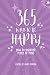 365 Ways To Be Happy: How t...